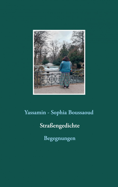 Knjiga Strassengedichte Yassamin -. Sophia Boussaoud