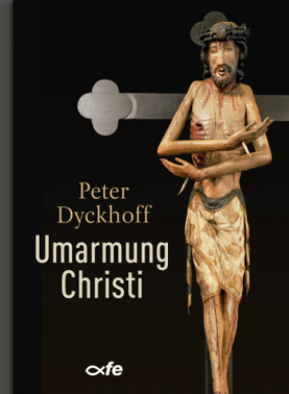 Buch Umarmung Christi 