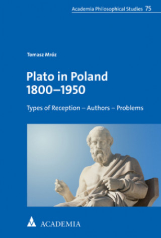 Knjiga Plato in Poland 1800-1950 Tomasz Mróz