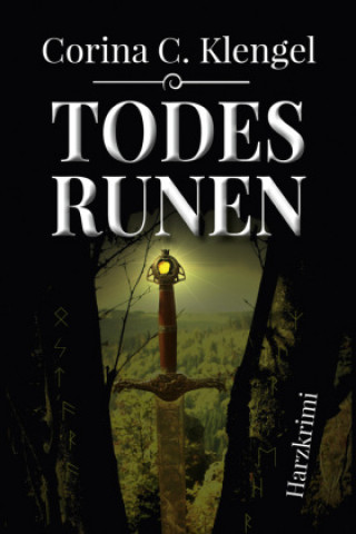 Knjiga Todesrunen Corina C. Klengel