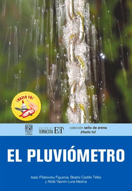 Kniha El pluviometro Isaac Pilatowsky Figueroa