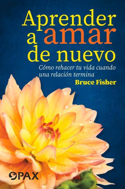 Книга Aprender a amar de nuevo Bruce Fisher