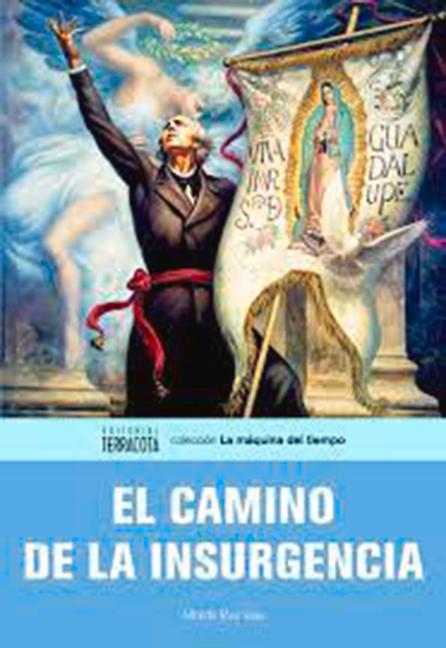 Könyv El camino de la insurgencia Alfredo Ruiz Islas