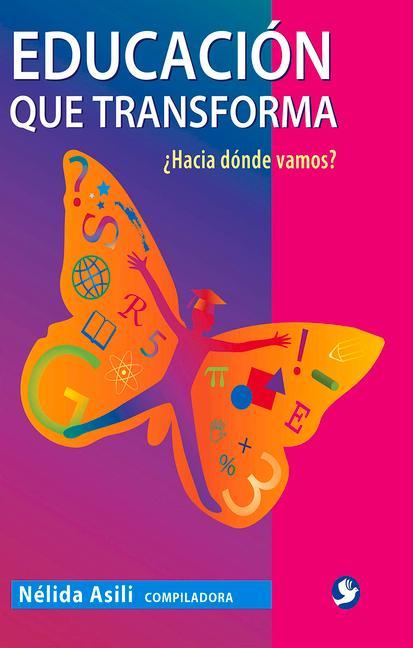 Knjiga Educacion que transforma N Asili