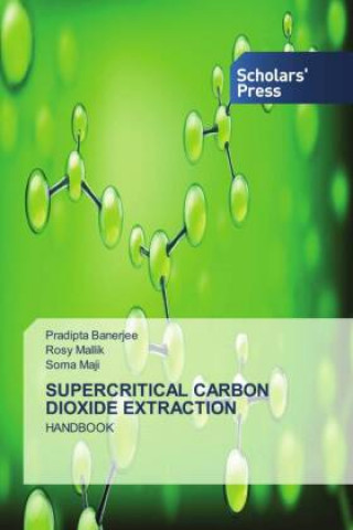 Книга Supercritical Carbon Dioxide Extraction Banerjee Pradipta Banerjee
