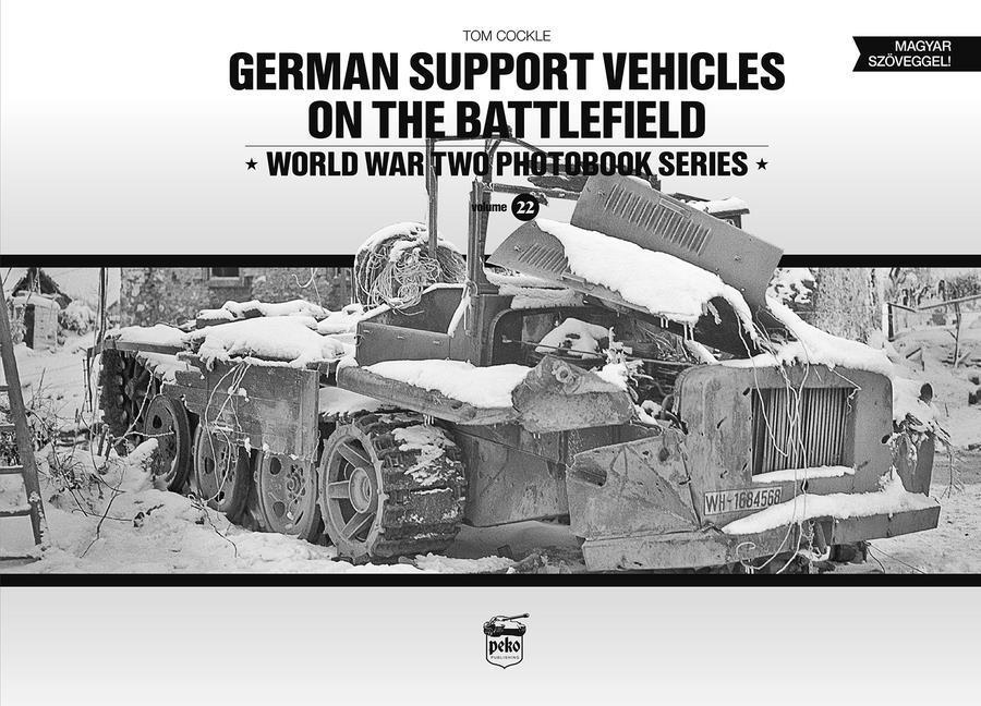 Kniha German Support Vehicles on the Battlefield (Vol.22) Canfora Tom Cockle