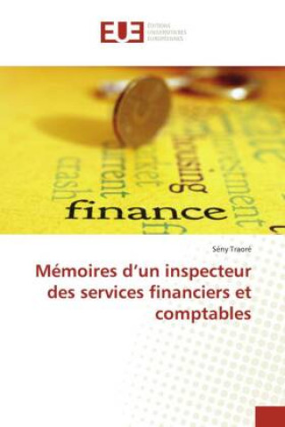 Knjiga Memoires d'un inspecteur des services financiers et comptables S NY TRAOR