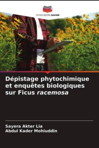 Carte Depistage phytochimique et enquetes biologiques sur Ficus racemosa Lia Sayera Akter Lia