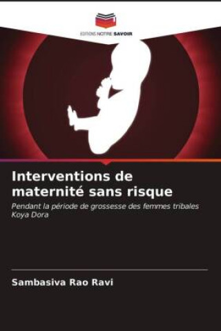 Libro Interventions de maternite sans risque Ravi Sambasiva Rao Ravi