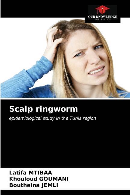 Knjiga Scalp ringworm Mtibaa Latifa Mtibaa