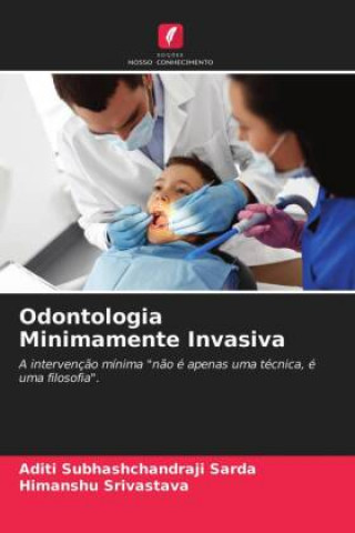 Knjiga Odontologia Minimamente Invasiva ADITI SUBHASH SARDA