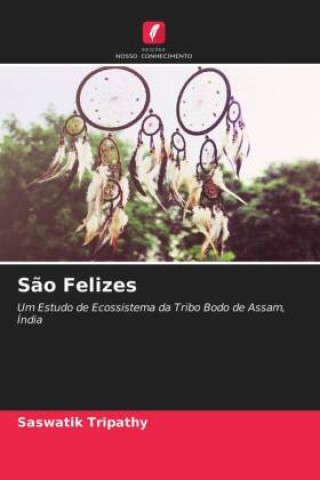 Knjiga Sao Felizes SASWATIK TRIPATHY