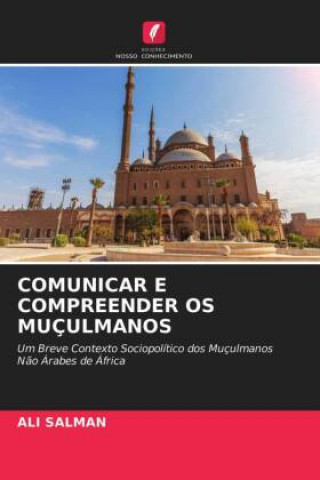 Libro Comunicar E Compreender OS Muculmanos ALI SALMAN