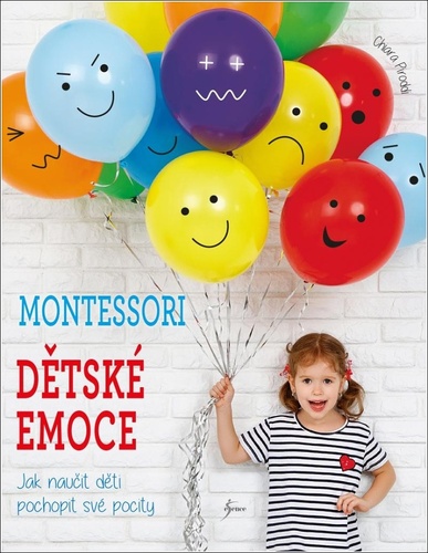 Kniha Montessori Dětské emoce Chiara Piroddiová