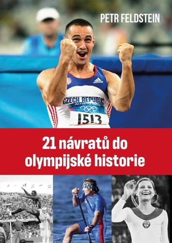 Kniha 21 návratů do olympijské historie Petr Feldstein