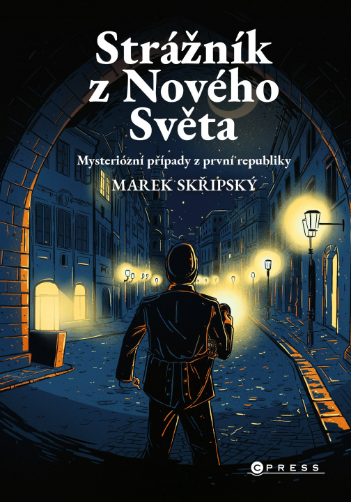 Book Strážník z Nového Světa Marek Skřipský