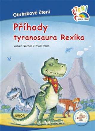 Kniha Příhody tyranosaura Rexíka 