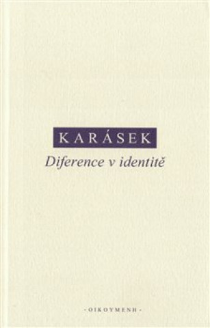 Kniha Diference v identitě Jindřich Karásek