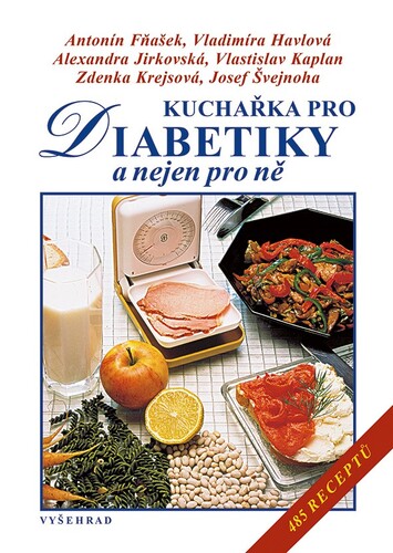 Kniha Kuchařka pro diabetiky Antonín Fňašek