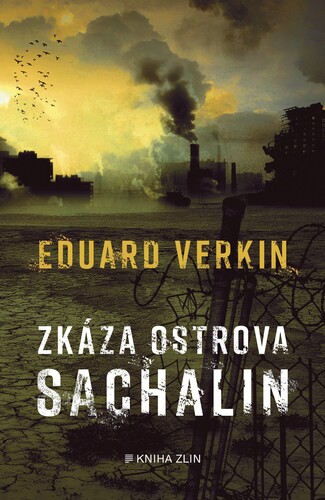 Kniha Zkáza ostrova Sachalin Eduard Verkin