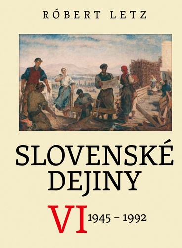 Książka Slovenské dejiny VI Róbert Letz