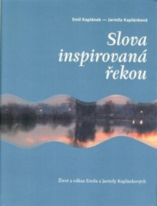 Kniha Slova inspirovaná řekou Emil Kaplánek
