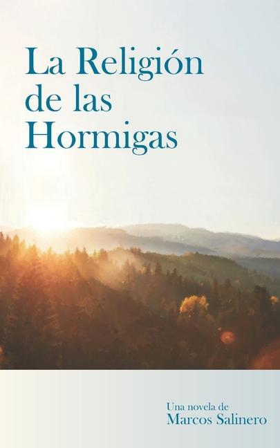 Buch Religion de las Hormigas MARCOS SALINERO