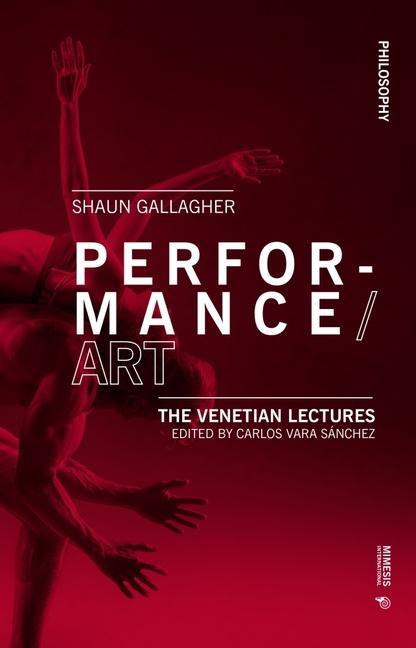 Kniha Performance/Art Shaun Gallagher