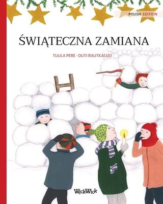 Kniha &#346;wi&#261;teczna zamiana (Polish edition of Christmas Switcheroo) Pere Tuula Pere