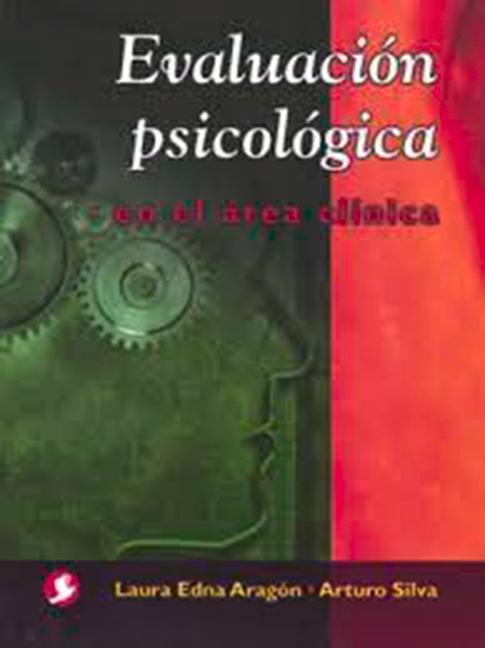 Carte Evaluacion psicologica en el area clinica Arturo Silva
