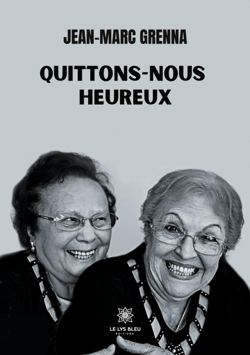 Kniha Quittons-nous heureux 