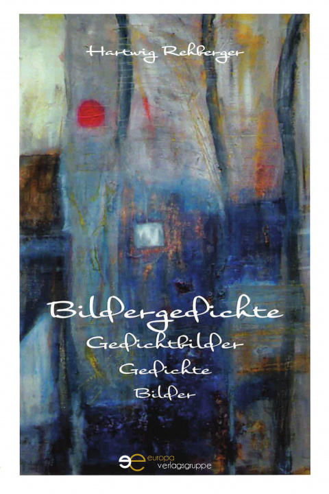 Libro BILDERGEDICHTE REHBERGER