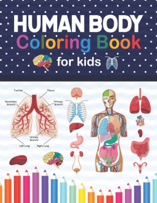 Kniha Human Body Coloring Book For Kids Publication Jarniczell Publication