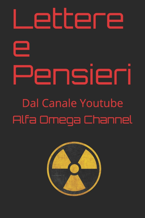 Knjiga Lettere e Pensieri Channel Alfa Omega Channel