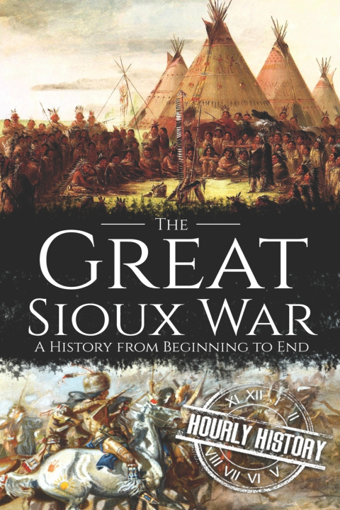 Buch Great Sioux War History Hourly History