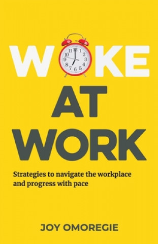 Knjiga Woke At Work Omoregie Joy Omoregie