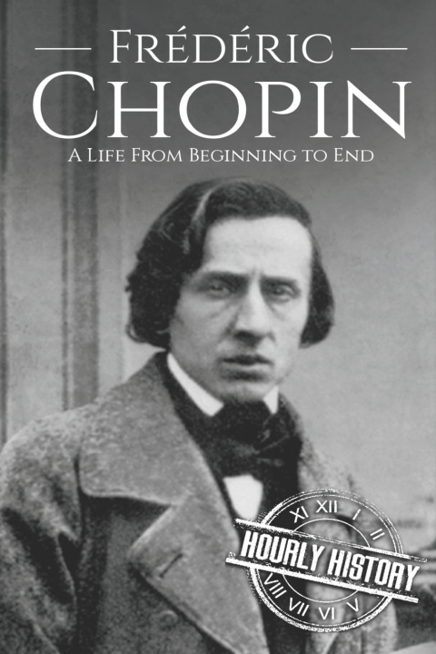 Könyv Frederic Chopin History Hourly History