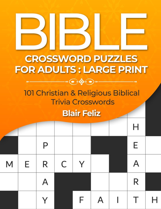 Knjiga Bible Crossword Puzzles for Adults Feliz Blair Feliz