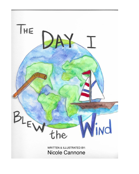 Knjiga Day I Blew the WIND Cannone Nicole Cannone