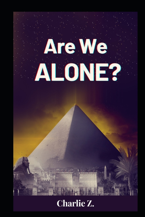 Knjiga Are We ALONE? Z Charlie Z
