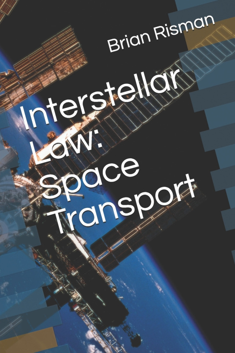 Boek Interstellar Law Risman Brian A Risman