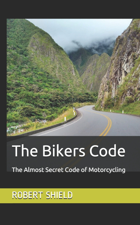 Knjiga Bikers Code Shield Robert Shield