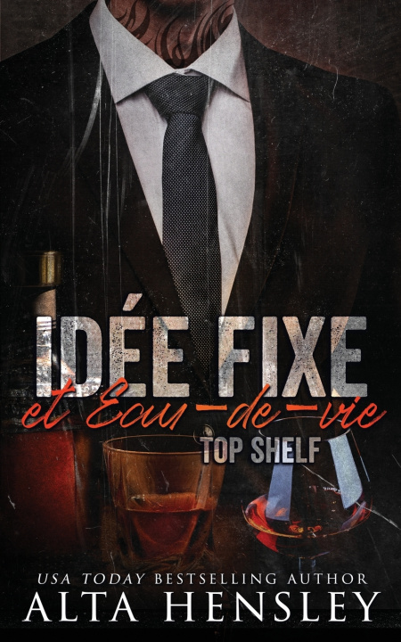 Knjiga Idee fixe & Eau-de-vie Hensley Alta Hensley