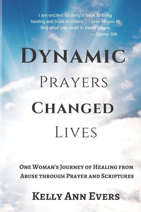 Knjiga Dynamic Prayers Changed Lives Evers Kelly Ann Evers