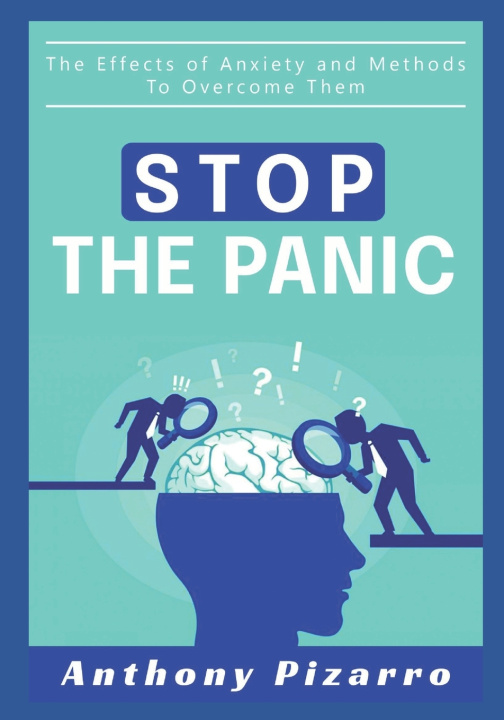 Knjiga Stop The Panic Pizarro Anthony Pizarro