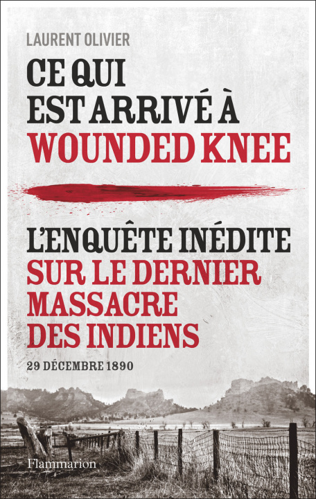 Knjiga Ce qui est arrivé à Wounded Knee Laurent Olivier