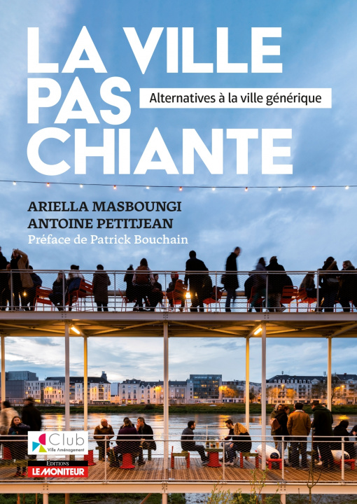 Книга La ville pas chiante Ariella Masboungi