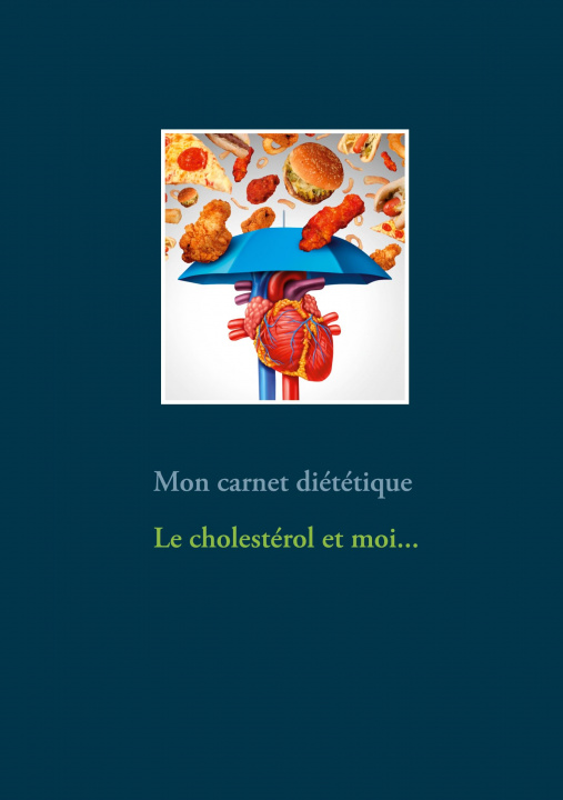 Knjiga Mon carnet diététique : le cholestérol et moi... Menard