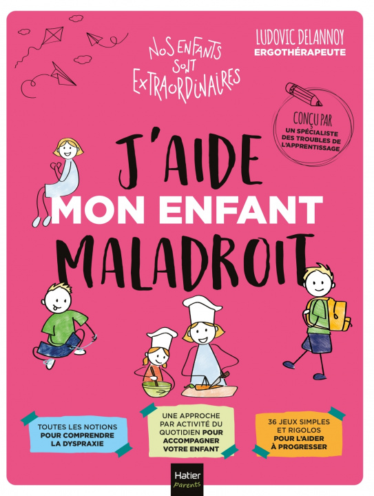 Knjiga J'aide mon enfant maladroit Ludovic Delannoy