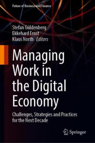 Kniha Managing Work in the Digital Economy Klaus North